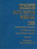 Cover of: Auto Repair Manual 2001-2005: DaimlerChrysler Corporation, Ford Motor Company And General Motors Corporation (Motor Auto Repair Manual Vol 2 Electronic)