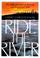 Cover of: Ride the river