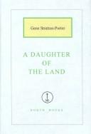 Cover of: A Daughter of the Land by Gene Stratton-Porter