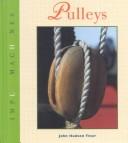 Cover of: Pulleys (Tiner, John Hudson, Simple Machines.)