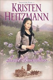 Cover of: Sweet boundless by Kristen Heitzmann