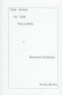 Cover of: The Wind in the Willows (Twelve-Point) by Kenneth Grahame, Kenneth Grahame