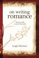 Cover of: On Writing Romance (How to craft a novel that sells)