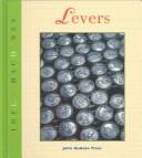 Cover of: Levers (Tiner, John Hudson, Simple Machines.)