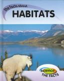 Cover of: The Facts About Habitats (Science the Facts)