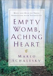 Cover of: Empty Womb, Aching Heart: Hope and Help for Those Struggling With Infertility