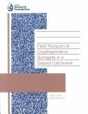 Cover of Field transport of Cryptosporidium surrogate in a grazed catchment