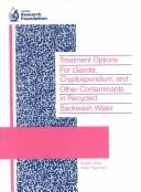 Cover of: Treatment Options for Giardia, Cryptosporidium, and Other Contaminants in Recycled Backwash Water