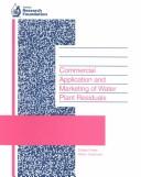 Cover of: Commercial Application and Marketing of Water Plant Residuals