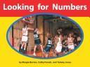 Cover of: Looking for numbers: By Margie Burton, Cathy French, and Tammy Jones (Early connections)