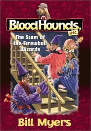 Cover of: The scam of the screwball wizards by Bill Myers