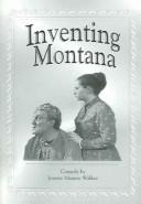Cover of: Inventing Montana by Jeanne Murray Walker