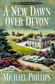 Cover of: A new dawn over Devon by Michael R. Phillips