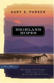 Cover of: Highland hopes by Gary E. Parker