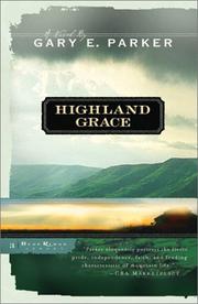 Cover of: Highland grace by Gary E. Parker