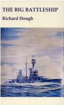 Cover of: The Big Battleship by Richard Alexander Hough