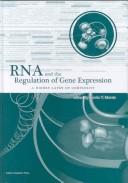 Cover of: RNA and the Regulation of Gene Expression by Kevin V. Morris