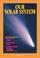 Cover of: Our solar system (Navigators science series)