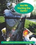 Cover of: Are We Hurting the Earth