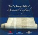 Cover of: The Parliament Rolls of Medieval England, 1275-1504, on CD-Rom: Rotuli Parliamentorum (Scholarly Digital Editions)