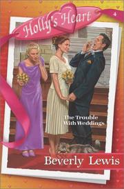 Cover of: The trouble with weddings by Beverly Lewis