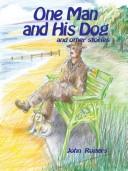 One Man and His Dog and Other Stories by John Rogers