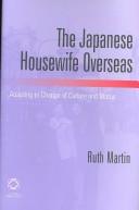 Cover of: The Japanese Housewife Overseas by Ruth Martin, Ruth Martin