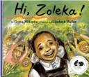 Cover of: Hi! Zoleka by Gcina Mhlope