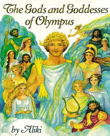 The Gods and Goddesses of Olympus (Trophy Picture Books) by Aliki