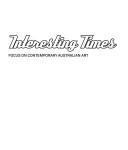 Cover of: Interesting Times: Focus on Contemporary Australian Art