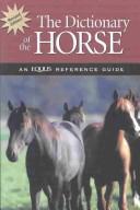 The Dictionary of the Horse (Equus Reference Guide) by Christine Barakat