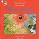 Cover of: Who Am I ?: I Am Loud and Crowing, Proud and Strutting, I Have a Sharp Beak (Butterfield, Moira, Who Am I?,)
