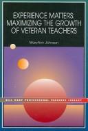 Cover of: Experience Matters:  Maximizing the Growth of Veteran Teachers