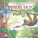 Cover of: Where Am I Rainforest (Where Am I? Series)