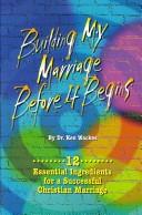 Cover of: Building My Marriage Before It Begins