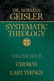 Cover of: Systematic Theology, Vol. 4: Church/Last Things