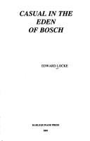 Cover of: Casual in the Eden of Bosch