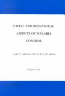 Cover of: Social & Behavioral Aspects of Malaria Control: A Study Among the Murut of Sabah (Borneo Research Council Occasional Papers, 1)