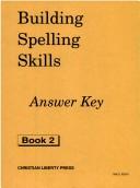 Cover of: Building Spelling Skills 2 Answer Key