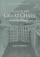 Cover of: A Link in the Great Chain: A History of the Chemung Canal