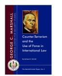 Cover of: Counter-terrorism and the use of force in international law (Marshall Center papers)