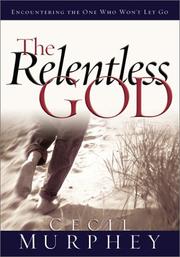 Cover of: The Relentless God by Cecil B. Murphey