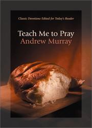 Cover of: Teach me to pray by Andrew Murray
