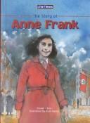 Cover of: The Story of Anne Frank (Lifetimes) by Stewart Ross