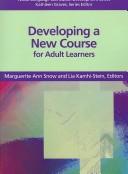 Cover of: Developing a New Course for Adult Leaners (Tesol Language Curriculum Development Series)
