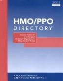 Cover of: Hmo/Ppo Directory 2003: Detailed Profiles of U.S. Managed Healthcare Organizations & Key Decision Makers (Hmo/Ppo Directory, 2003)