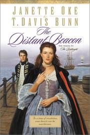 Cover of: The Distant Beacon (Song of Acadia #4) by Janette Oke, Janette Oke, T. Davis Bunn