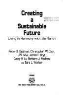 Creating a Sustainable Future by R. P. Singh, P. K. Jaiwal
