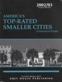 Cover of: America's Top-Rated Smaller Cities 2002/03: A Statistical Profile (America's Top-Rated Smaller Cities)