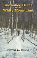 Cover of: Snowshoe Hikes in the White Mountains